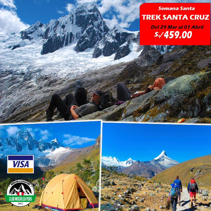 Trekking De Santa Cruz X Llanganuco | Semana Santa
