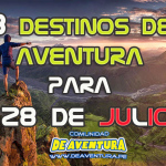 8 Destinos de Aventura para 28 de Julio